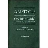 On Rhetoric A Theory of Civic Discourse 9780195305081