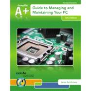 A+ Guide to Managing and Maintaining Your PC 9781133135081