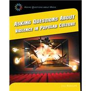 Asking Questions About Violence in Popular Culture 9781633625082