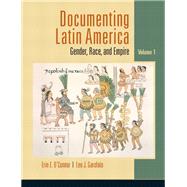 Documenting Latin America, Volume 1 9780132085083