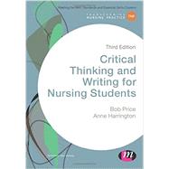 Critical Thinking and Writing for Nursing Students