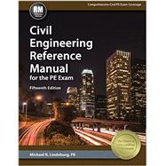 Civil Engineering Reference Manual for the Pe Exam 9781591265085