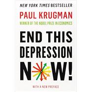 End This Depression Now 9780393345087