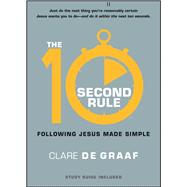 The 10-Second Rule Following Jesus Made Simple 9781476715087