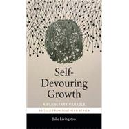 Self-devouring Growth