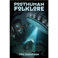 Posthuman Folklore 9781496825087