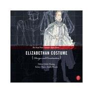 Elizabethan Costume Design and Construction 9780240825090