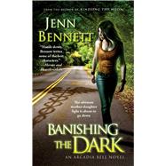 Banishing the Dark 9781451695090