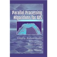 Parallel Processing Algorithms For GIS