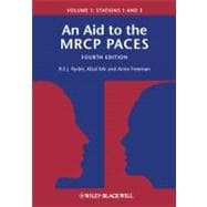 An Aid to the MRCP PACES Volume 1: Stations 1 and 3 9780470655092