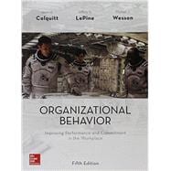 Organizational Behavior: Improving Performance and Commitment in the Workplace 9781259545092