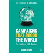 Campaigns That Shook the World 9780749475093