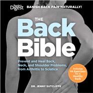 The Back Bible: Banish Back Pain Naturally 9781606525098
