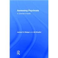 Assessing Psychosis: A Clinician's Guide 9780415715102