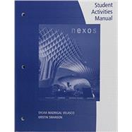 Student Workbook for Long/ Carreira/Velasco/Swanson's Nexos, 4th 9781305585102