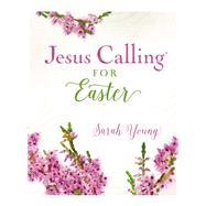 Jesus Calling for Easter 9781400215102