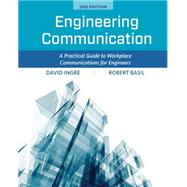 Engineering Communication A Practical Guide to Workplace Communications for Engineers 9781305635104