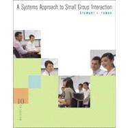 A Systems Approach to Small Group Interaction 9780073385105
