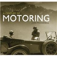 A Century of Motoring 9780747815105