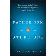 Father, Son, and the Other One 9781621365105