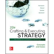 Crafting & Executing Strategy: The Quest for Competitive Advantage: Concepts and Cases 9781260075106