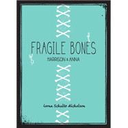 Fragile Bones 9780993935107
