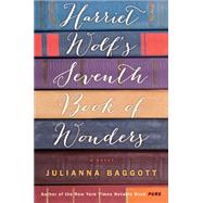 Harriet Wolf's Seventh Book of Wonders 9780316375108