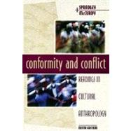 Conformity and Conflict : Readings in Cultural Anthropology 9780673525109