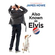 Also Known as Elvis 9781442445109