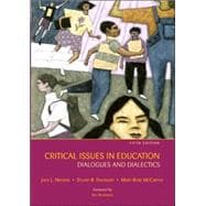 Critical Issues in Education : Dialogues and Dialectics 9780072555110