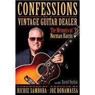 Confessions of a Vintage Guitar Dealer 9781495035111
