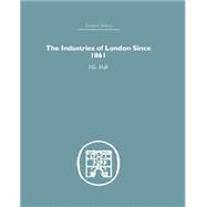 Industries of London Since 1861 9781138865112