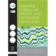 Supporting Children with Speech and Language Difficulties 9781138855113
