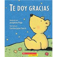 Te doy gracias (Spanish language edition of Thank You Prayer) 9780545695114