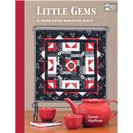 Little Gems: 15 Paper-pieced Miniature Quilts 9781604685114