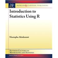 Introduction to Statistics Using R 9781681735115