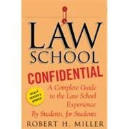 Law School Confidential A Complete Guide to the Law School Experience: By Students, for Students 9780312605117
