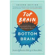 Top Brain, Bottom Brain Harnessing the Power of the Four Cognitive Modes 9781451645118