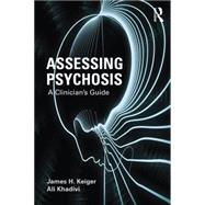 Assessing Psychosis: A Clinician's Guide 9780415715119