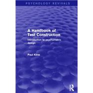 A Handbook of Test Construction: Introduction to Psychometric Design 9781138905122