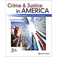 Crime and Justice in America: An Introduction to Criminal Justice 9781437735123