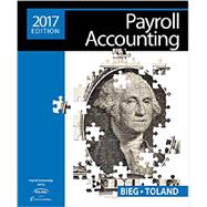Payroll Accounting 2017 (with Cengage Learning's Online General Ledger, 2 terms (12 months) Printed Access Card), 27th Edition 9781305675124