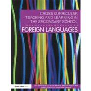Cross-Curricular Teaching and Learning in the Secondary School - Foreign Languages 9780415585125