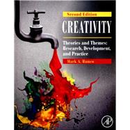 Creativity: Theories and Themes: Research, Development, and Practice 9780124105126