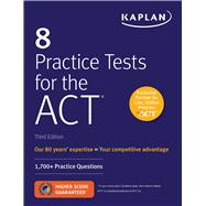 Kaplan 8 Practice Tests for the Act 9781506235127