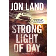 Strong Light of Day A Caitlin Strong Novel 9780765335128