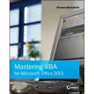 Mastering Vba for Microsoft Office 2013 9781118695128