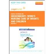 Wong's Nursing Care of Infants and Children: Pageburst Retail 9780323095129