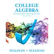 College Algebra Enhanced with Graphing Utilities Plus MyMathLab with Pearson eText -- Access Card Package 9780134265131