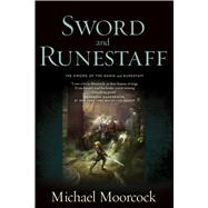 Sword and Runestaff The Sword of the Dawn and The Runestaff 9780765375131